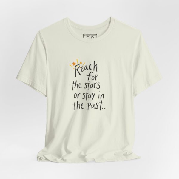 2650251838387105112_2048-1.jpeg Reach for the Stars T-Shirt - Fun Lover Gift, Unisex Tee, Bold Saying, Gift for Him and Her, Comfy Shirt, unisex Tee, Fun Graphic Tee