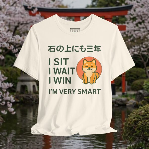 11015636600012240825_v2_2048_custom-1.jpeg Shiba Inu Wisdom T-Shirt – "I Sit I Wait I Win" Cute Japanese Tee