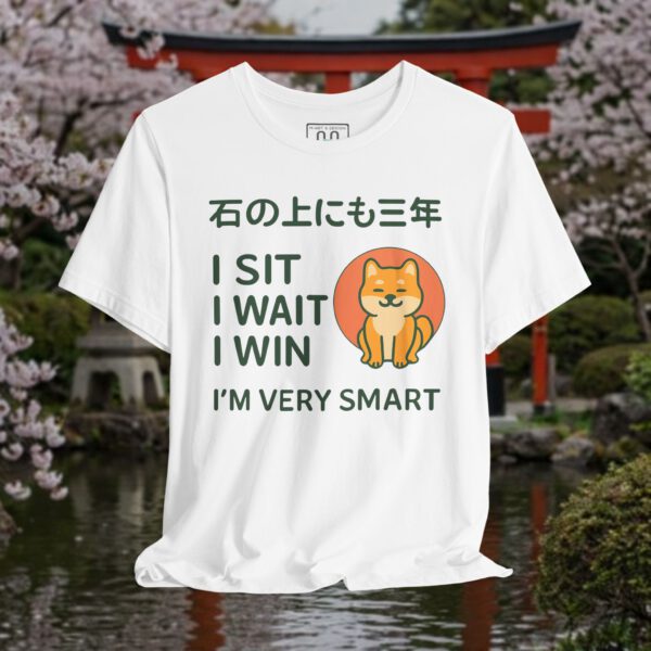 12217641982781528578_v2_2048_custom-1.jpeg Shiba Inu Wisdom T-Shirt – "I Sit I Wait I Win" Cute Japanese Tee