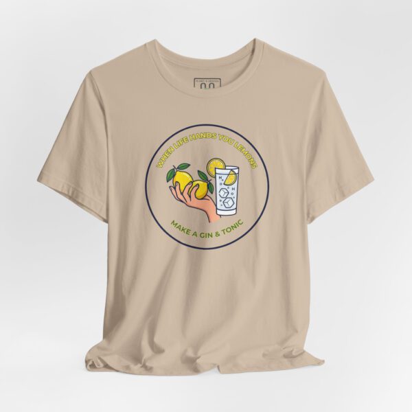 8029490518867932092_2048.jpeg Gin & Tonic Tee — "When Life Hands You Lemons, Make a Gin & Tonic" Casual Graphic T-Shirt